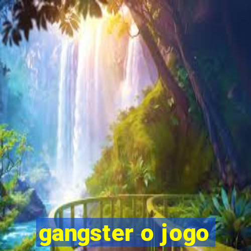 gangster o jogo